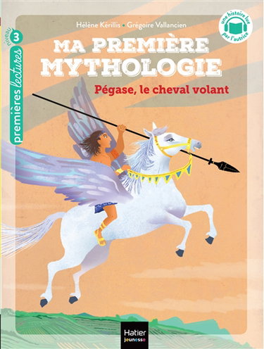 Couverture de Ma première mythologie. Vol. 21. Pégase, le cheval volant par Hélène Kérillis