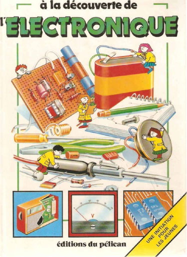 Couverture de A la découverte de l'électronique