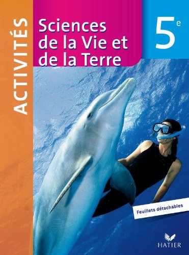 Sciences de la Vie et de la Terre 5e - Fichier d'activités Version enseignant