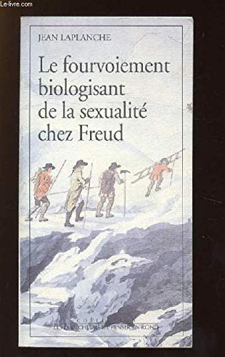 Le fourvoiement biologisant de la sexualité chez Freud