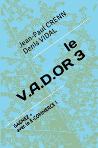 Le VADOR 3: Gagnez + avec le E-COMMERCE !