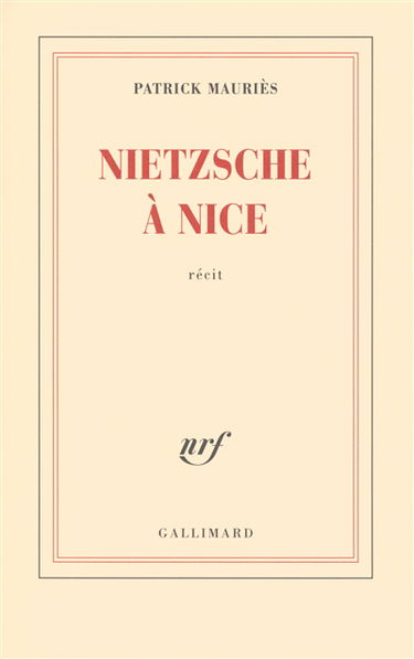 Nietzsche à Nice : récit