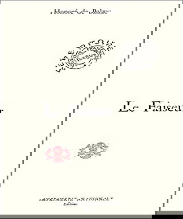 Le faiseur : comédie en cinq actes et en prose