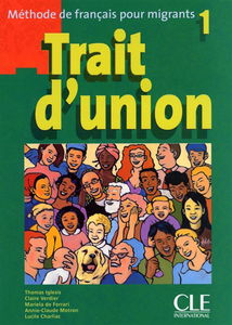 Trait d'union : méthode de français pour migrants 1
