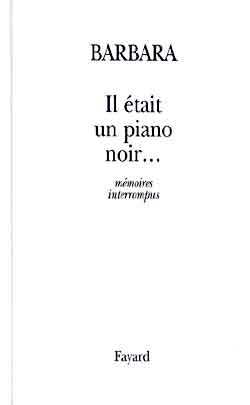 Il était un piano noir : mémoires interrompus