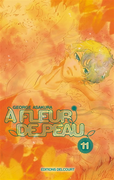 A fleur de peau. Vol. 11