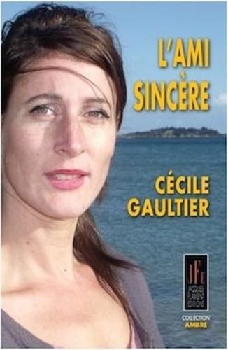 Couverture de L'ami sincère par Cécile Gaultier