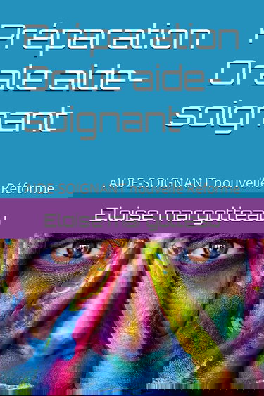 Préparation Orale aide-soignant: AIDE-SOIGNANT nouvelle Réforme