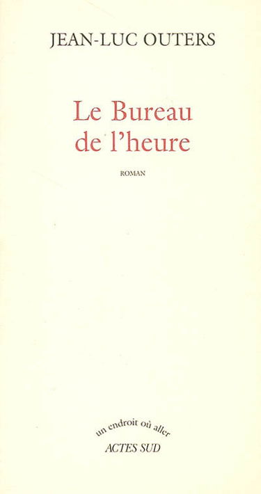 Le bureau de l'heure