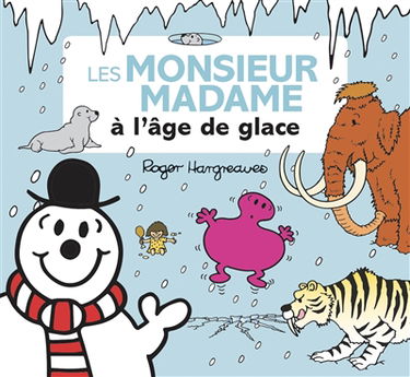Les Monsieur Madame à l'âge de glace