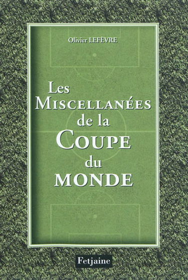 Les miscellanées de la Coupe du monde
