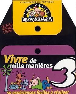 Vivre de mille manières
