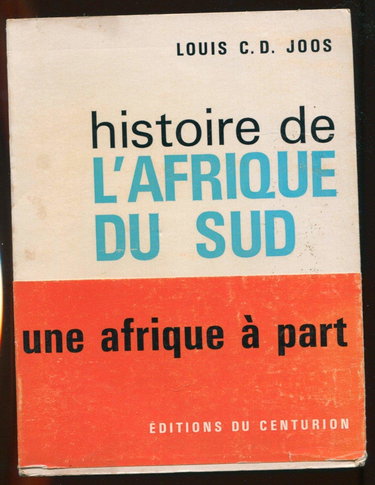 Couverture de Histoire de l'Afrique du Sud [Board book] [Jan 01, 1965] Joos Louis C. D.