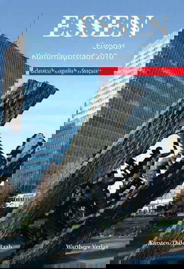 Essen - Europas Kulturhauptstadt 2010