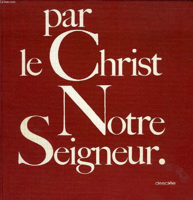 Par le Christ Notre Seigneur