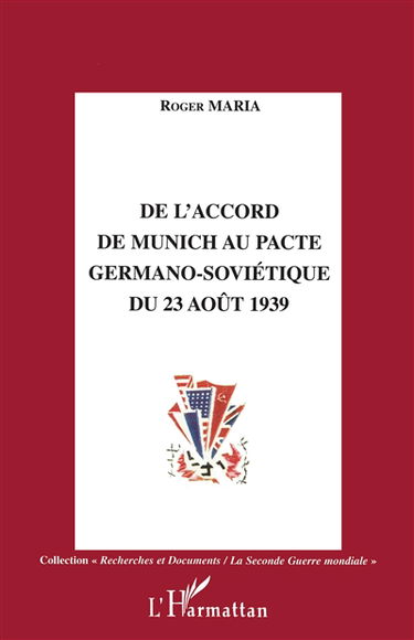 De l'accord de Munich au pacte germano-soviétique du 23 août 1939