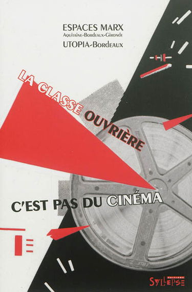 La classe ouvrière, c'est pas du cinéma