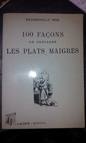 100 façons de préparer les plats maigres