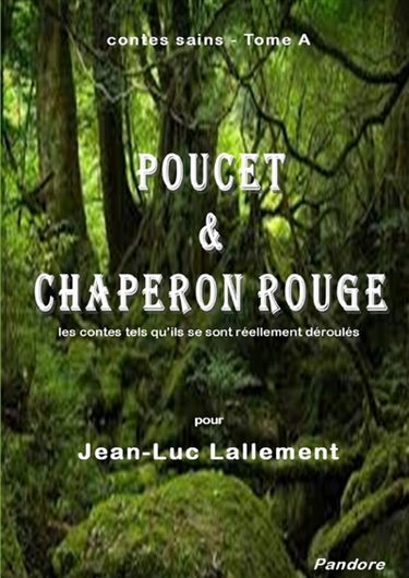 Contes sains : Tome A "Poucet & Chaperon rouge"