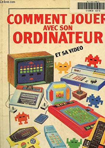 Comment jouer avec son ordinateur et sa vidéo (Échos-électronique)