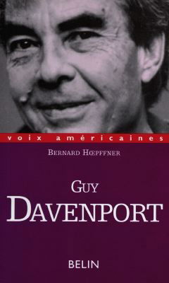 Guy Davenport : l'utopie localisée