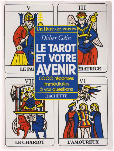 Votre avenir par le tarot : 5 000 réponses immédiates à vos questions