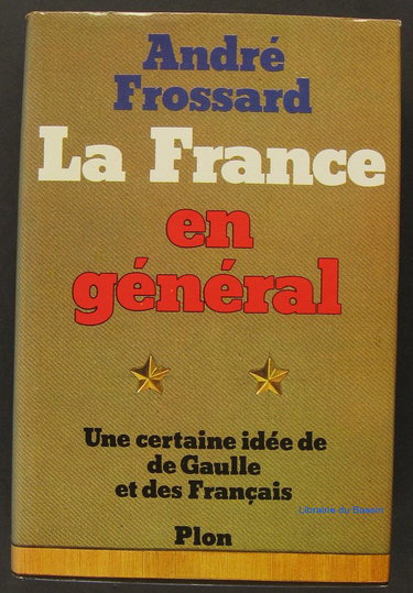 Couverture de La France En Général par André Frossard