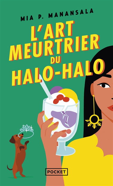 Couverture de La cuisine mortelle de tita Rosie. Vol. 2. L'art meurtrier du halo-halo par Mia P. Manansala