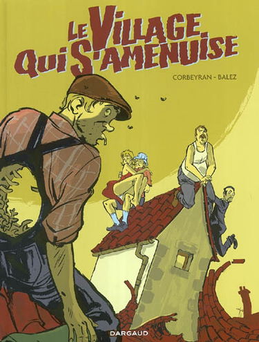 Le village qui s'amenuise