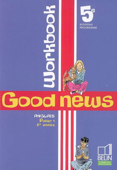 Couverture de Good news 5e, anglais palier 1, 2e année : workbook