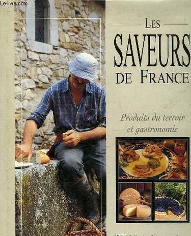 Les saveurs de France : produits du terroir et gastronomie