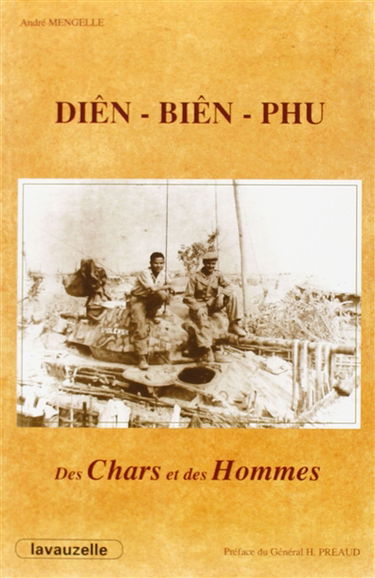 Diên Biên Phu, des chars et des hommes