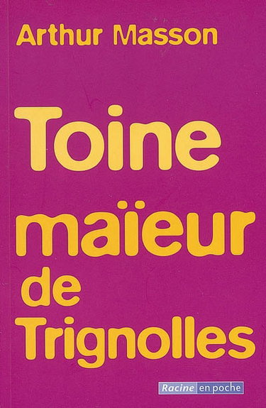 Toine maïeur de Trignolles