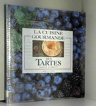 La Cuisine gourmande des tartes
