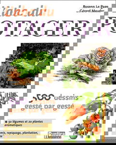 L'abc du potager : geste par geste