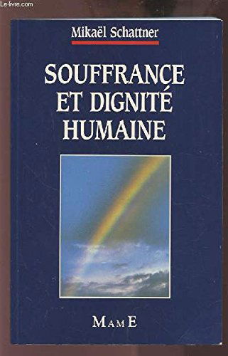 Souffrance et dignité humaine