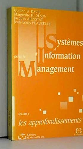 Systèmes d'information pour le management. Vol. 2. Les approfondissements