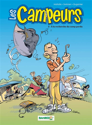 Les campeurs. Vol. 2. A la recherche du camp perdu