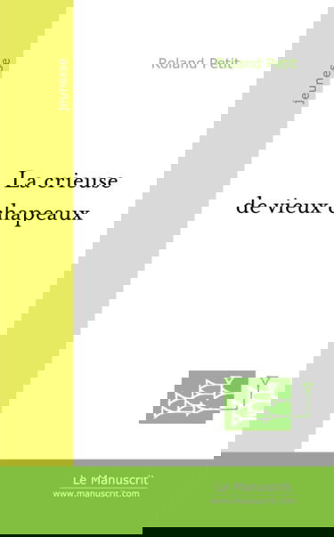 La crieuse de vieux chapeaux