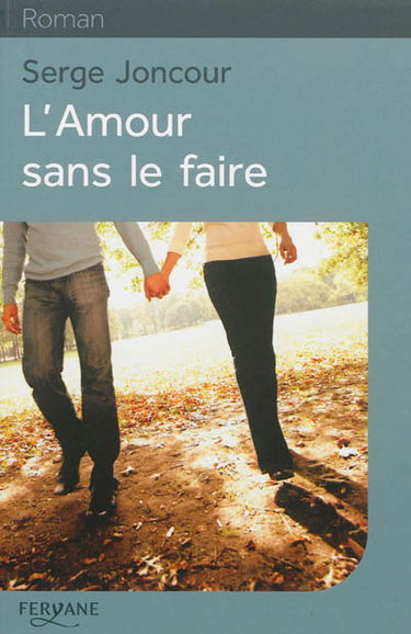 L'amour sans le faire