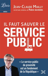 Il faut sauver le service public