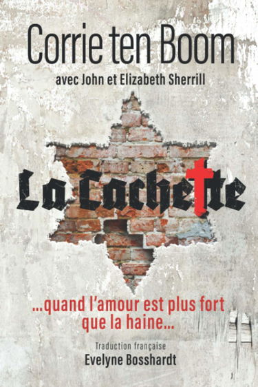 La Cachette: ...quand l’amour est plus fort que la haine...