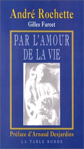 Par l'amour de la vie