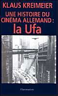 Une Histoire du cinéma allemand, la UFA
