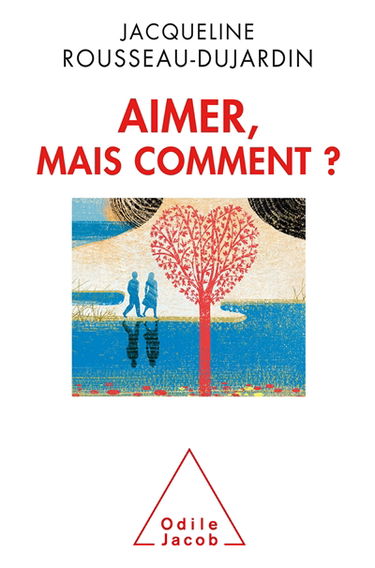 Aimer, mais comment ?