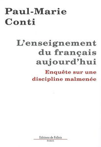 L'enseignement du français aujourd'hui : enquête sur une discipline malmenée