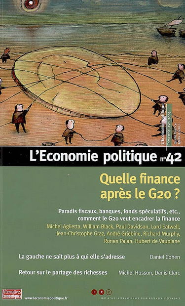 Economie politique (L'), n° 42. Quelle finance après le G20? : paradis fiscaux, banques, fonds spéculatifs, etc.