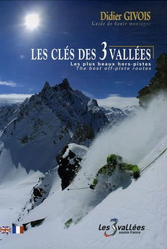 Les clés des 3 Vallées: Les plus beaux hors-pistes