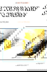 Dictionnaire du cinéma: Tome 2, Les acteurs