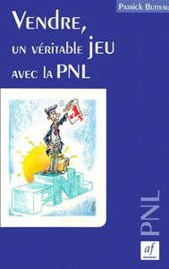 Vendre un véritable jeu avec la PNL